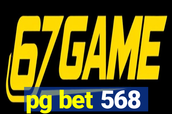 pg bet 568